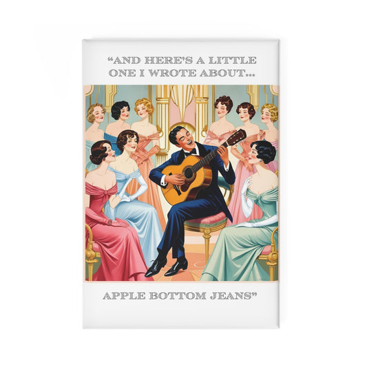 Humor Magnet - "Apple Bottom Jeans" - Fun Décor for Friends