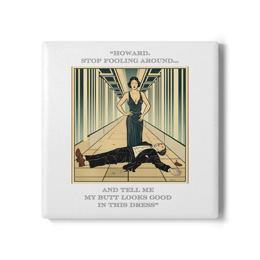 Humor Ceramic Coaster - "Stop Fooling Around" - Unique Gift for Unique Drinkers
