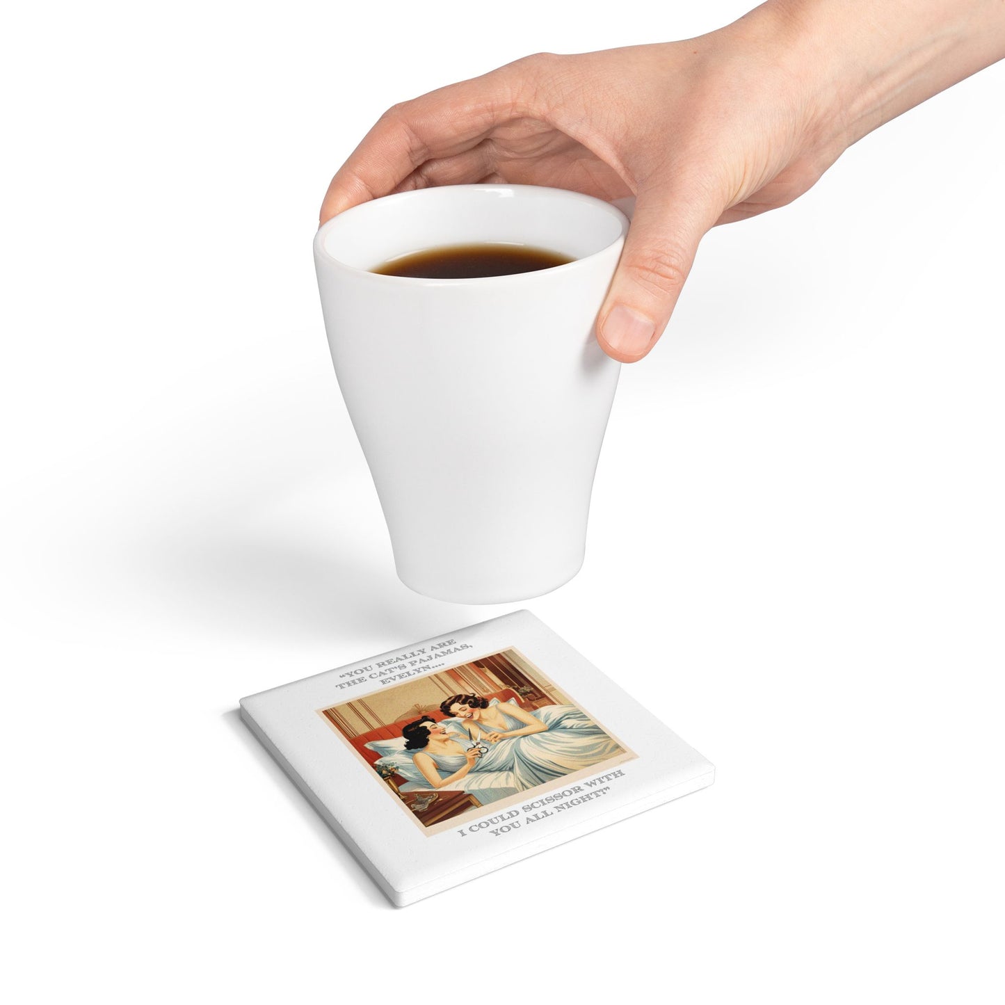 Humor Ceramic Coaster - "Cat's Pajamas" - Unique Gift for Unique Drinkers