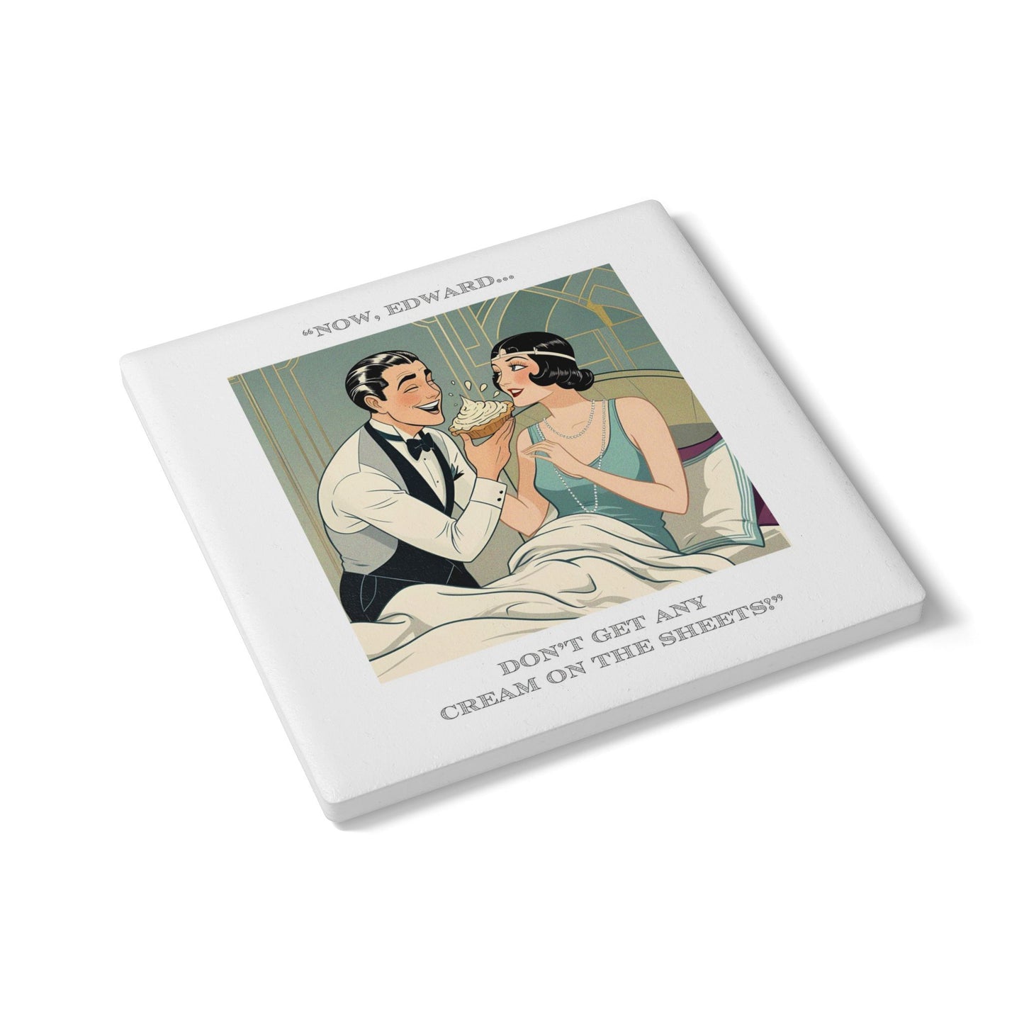 Humor Ceramic Coaster - "On the Sheets" - Unique Gift for Unique Drinkers