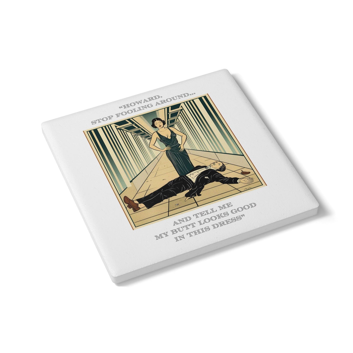 Humor Ceramic Coaster - "Stop Fooling Around" - Unique Gift for Unique Drinkers