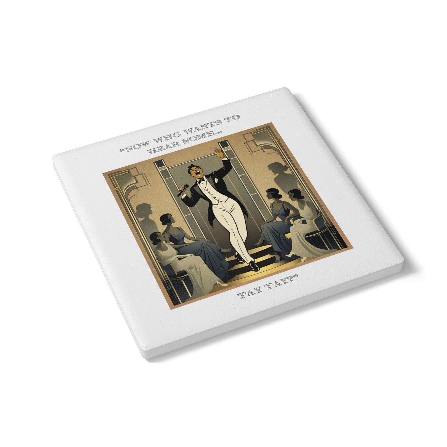 Humor Ceramic Coaster - "Tay Tay" - Unique Gift for Unique Drinkers