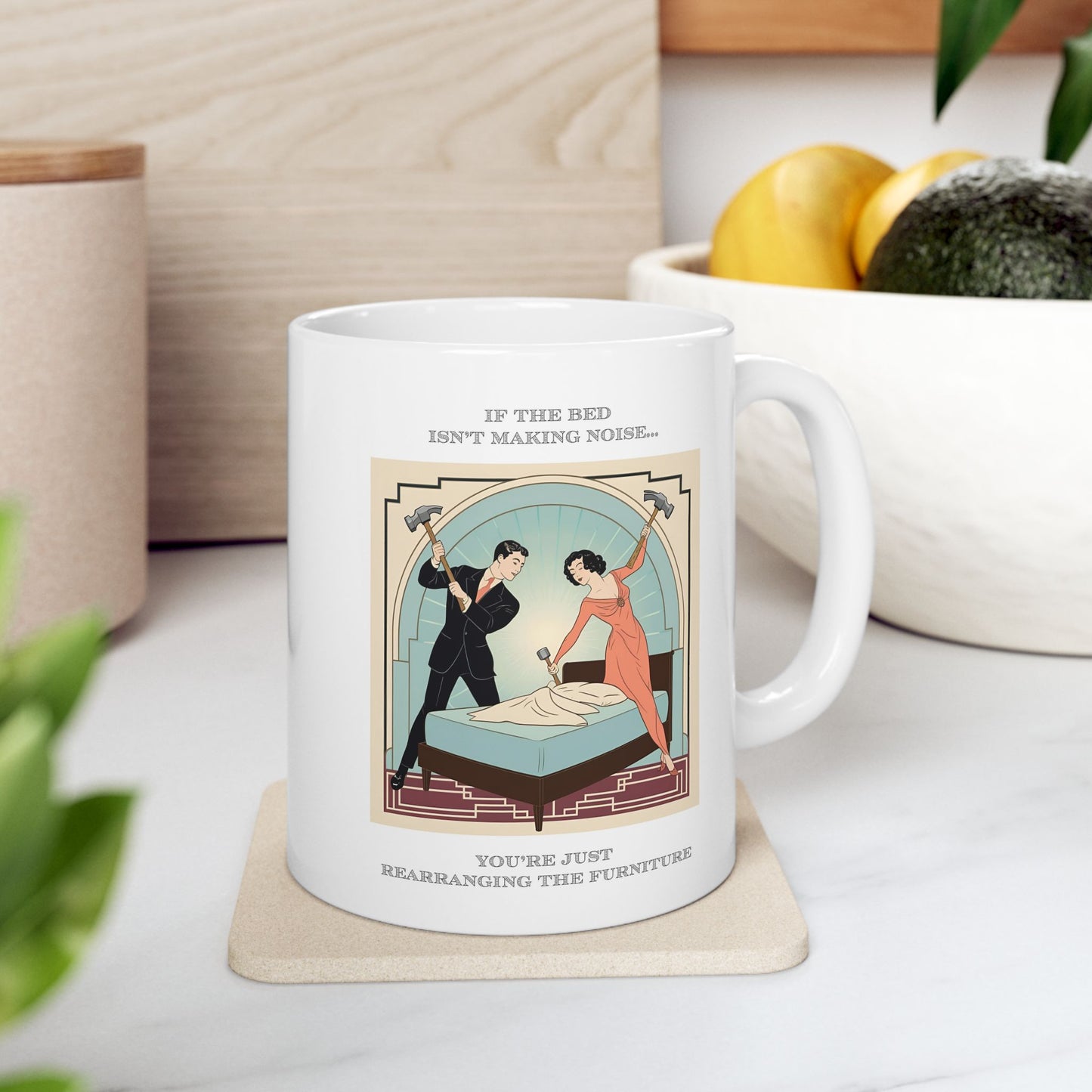Hot Sips "Rearranging the Furniture" Mug - 11oz