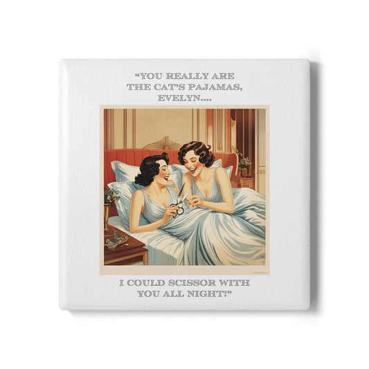 Humor Ceramic Coaster - "Cat's Pajamas" - Unique Gift for Unique Drinkers