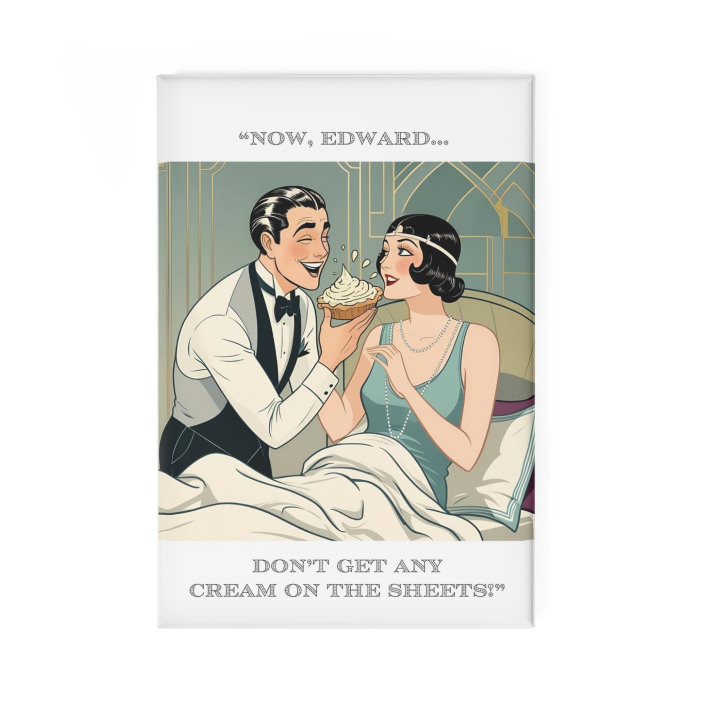 Attraction Magnet - "On the Sheets" - Fun Décor for Friends