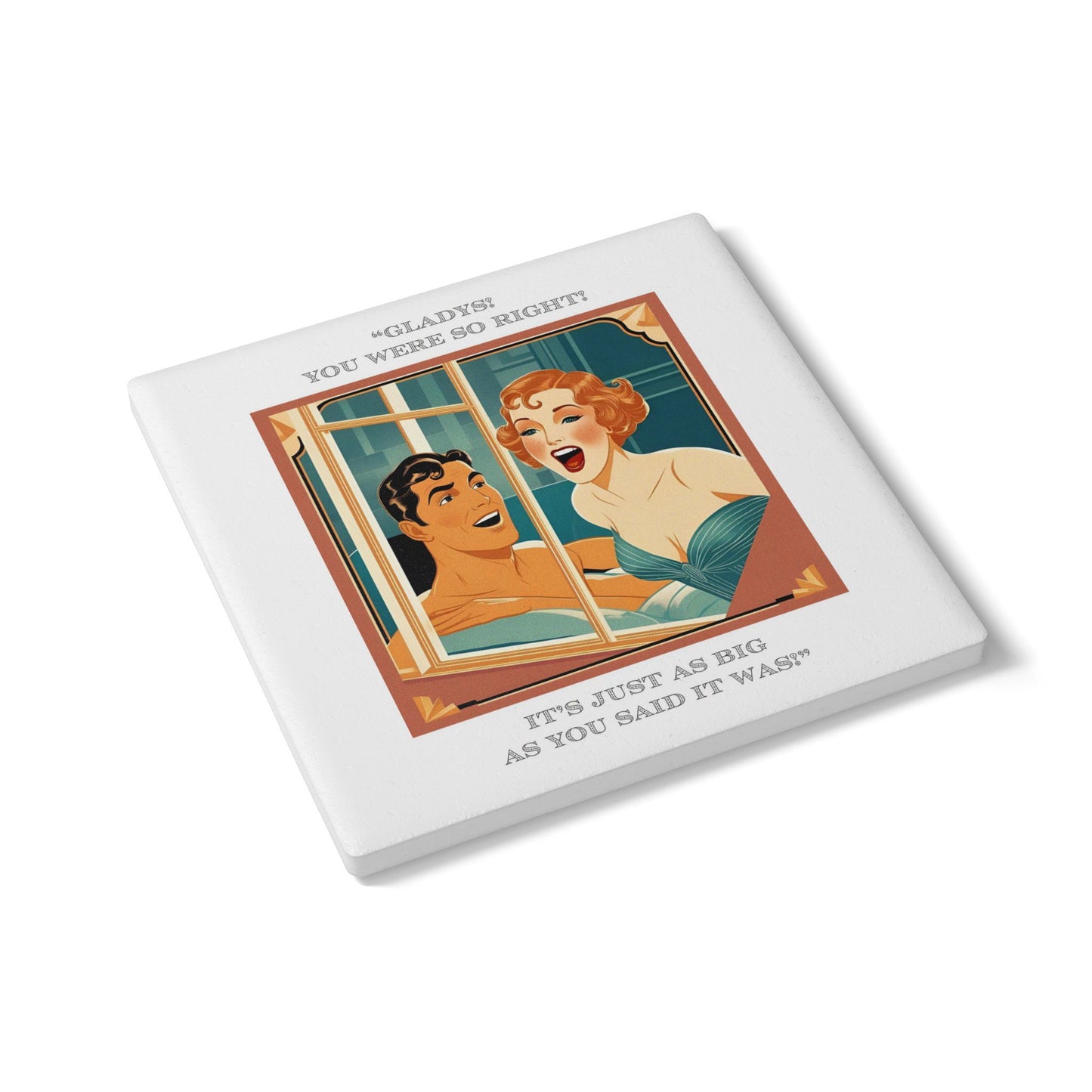 Humor Ceramic Coaster - "You Were So Right" - Unique Gift for Unique Drinkers