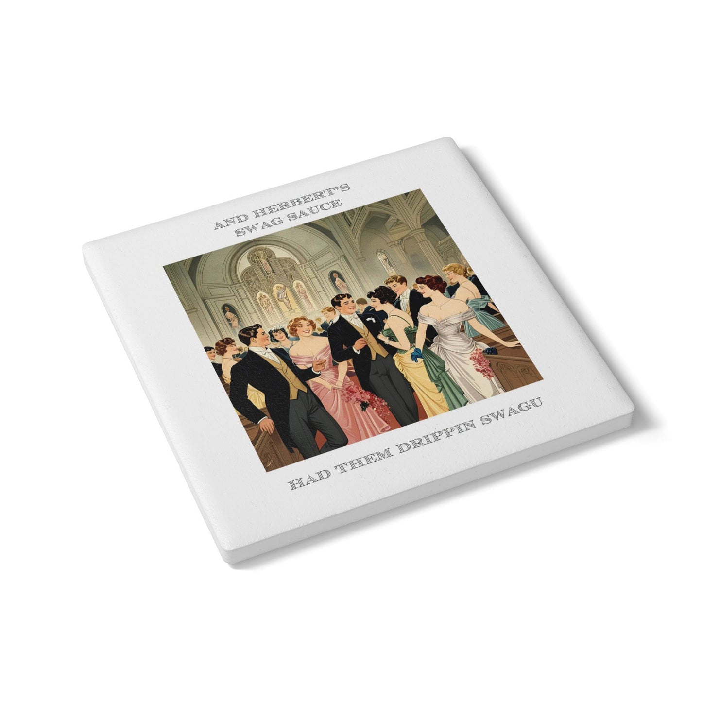 Humor Ceramic Coaster - "Swag Sauce" - Unique Gift for Unique Drinkers