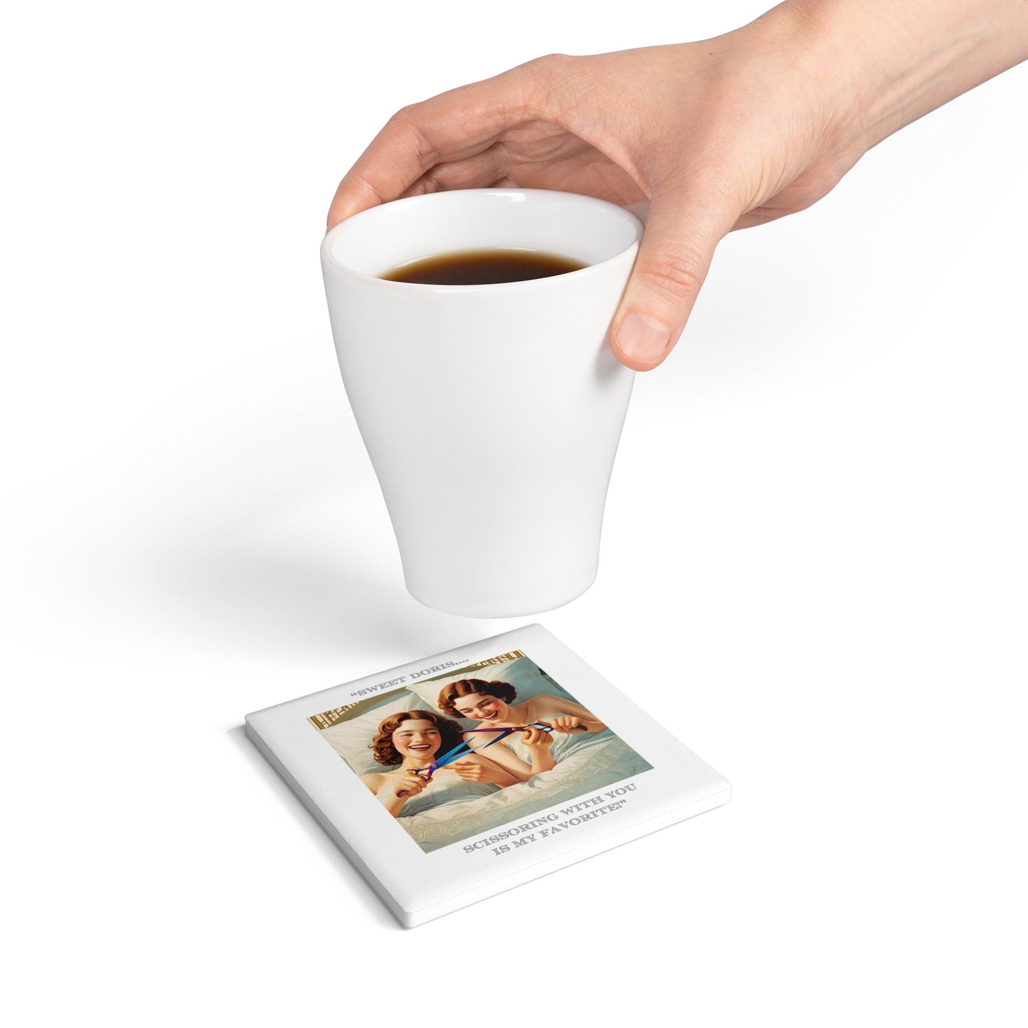 Humor Ceramic Coaster - "Sweet Doris" - Unique Gift for Unique Drinkers